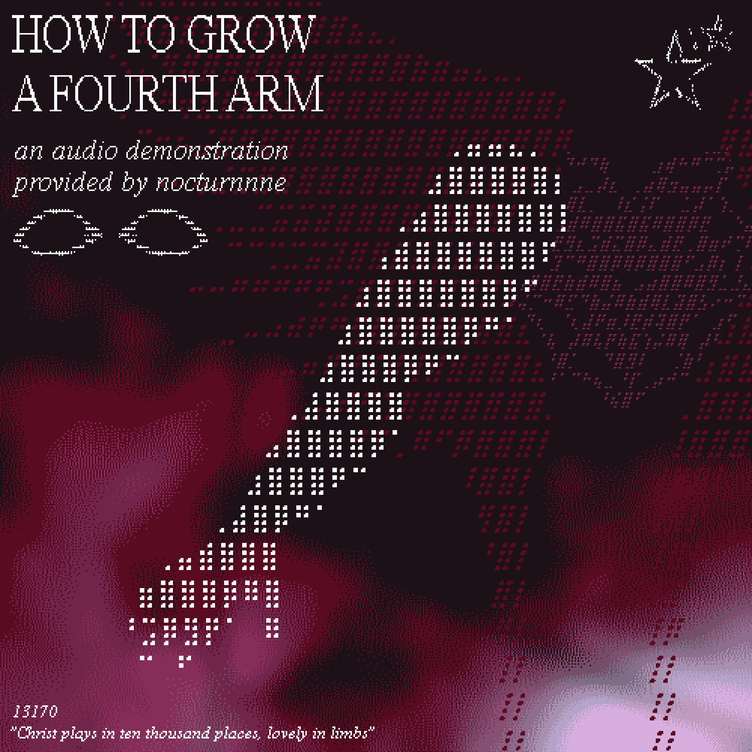 the cover art for HOW TO GROW A FOURTH ARM , ascii art of an arm takes center stage , with the track title and bonus flavor text in the corners . behind the arm is a red background that has ascii art of angel wings and a heart